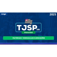 TJ SP 191 - Prova Oral (MEGE 2025) Juiz de Direito - Magistratura  Estadual